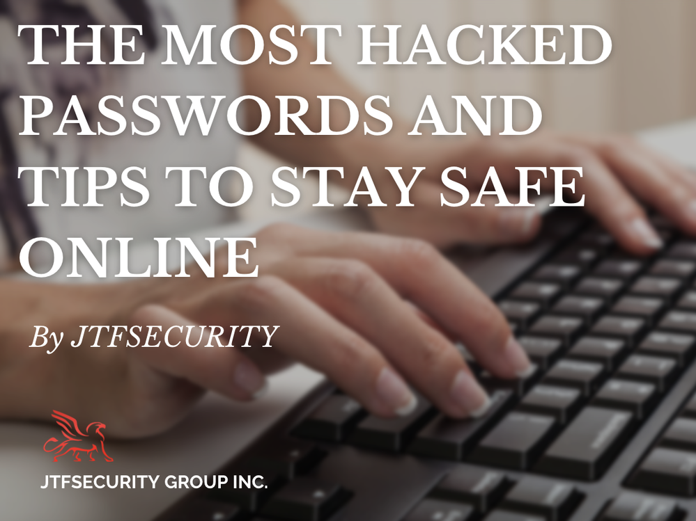 The Most Hacked Passwords and Tips to Stay Safe Online