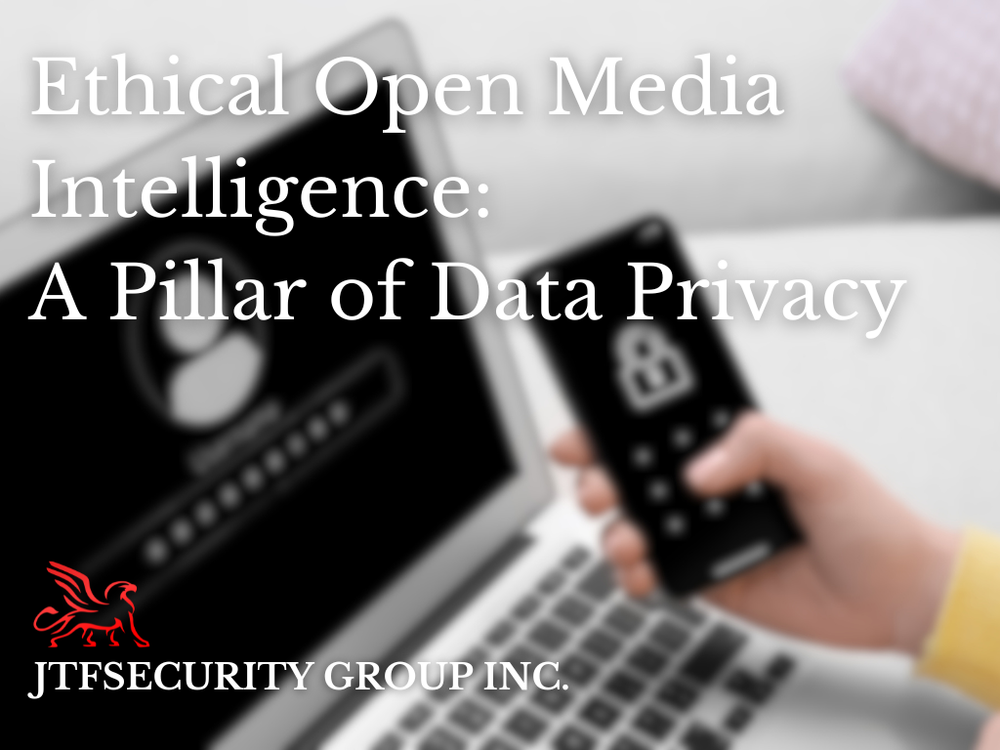 Ethical Open Media Intelligence: A Pillar of Data Privacy